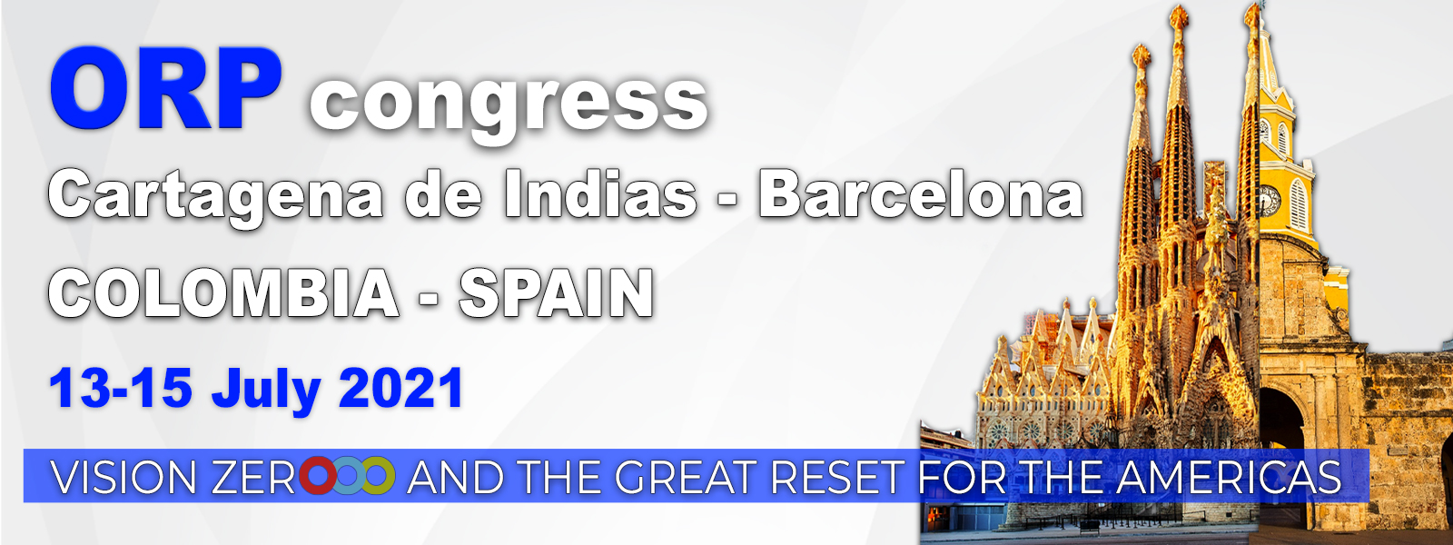 You are currently viewing Vision Zero and the Great Reset for The Americas | ORP Congress 13-15 July 2021